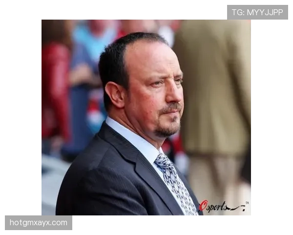 贝尼特斯回望利物浦黄金时代，深度战术解析引爆球迷热议